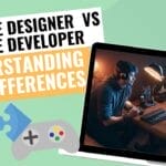 Game-Designer-vs-Game-Developer-Understanding-Key-Differences 0