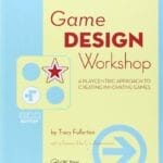 Game Design Workshop A Playcentric Approach to Creating Innovative Games Game design workshop a psychological approach for creating innovative games