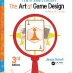 — The Art of Game Design 3rd Edition A Lens on Gaming