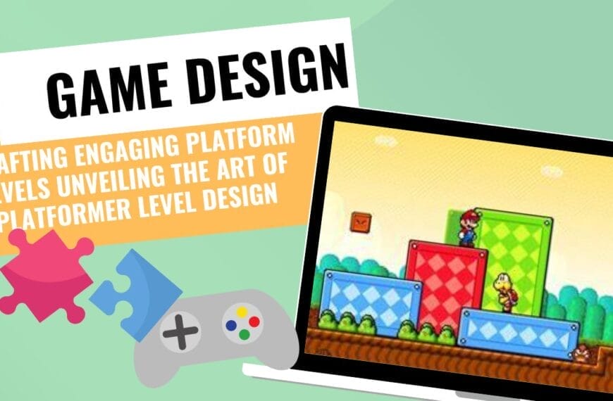 Crafting Engaging Platform Levels Unveiling the Art…